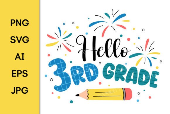 Hello 3rd Grade SVG Graphics & Illustrations